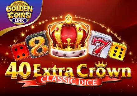 40 Extra Crown Classic Dice Golden Coins Link