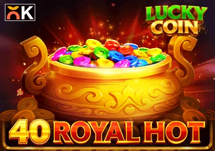40 Royal Hot Lucky Coin